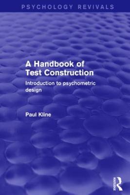Handbook of Test Construction (Psychology Revivals): Introduction to Psychometric Design