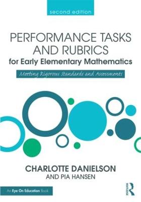 Performance Tasks and Rubrics for Early Elementary Mathematics: Meeting Rigorous Standards and Assessments