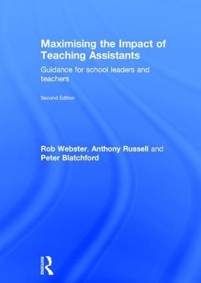Maximising the Impact of Teaching Assistants: Guidance for school leaders and teachers 2nd edition