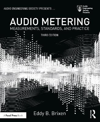 Audio Metering: Measurements, Standards and Practice 3rd edition