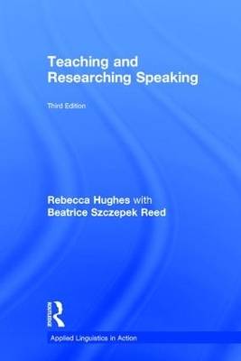 Teaching and Researching Speaking: Third Edition 3rd edition