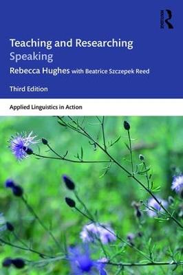 Teaching and Researching Speaking: Third Edition 3rd edition