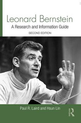 Leonard Bernstein: A Guide to Research 2nd edition