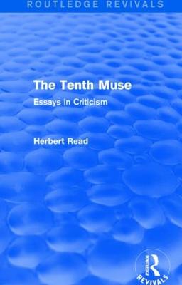 Tenth Muse (Routledge Revivals): Essays in Criticism