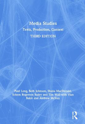 Media Studies: Texts, Production, Context 3rd edition