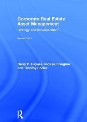 Corporate Real Estate Asset Management: Strategy and Implementation 2nd edition