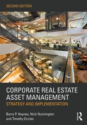 Corporate Real Estate Asset Management: Strategy and Implementation 2nd edition