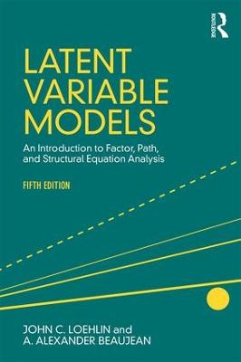 Latent Variable Models: An Introduction to Factor, Path, and Structural Equation Analysis, Fifth  Edition 5th edition
