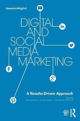 Digital and Social Media Marketing: A Results-Driven Approach