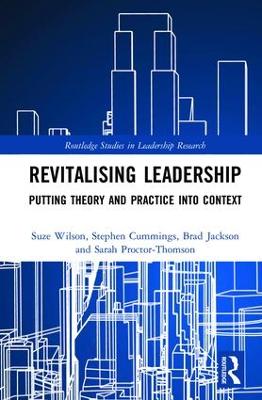 Revitalising Leadership: Putting Theory and Practice into Context