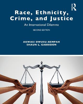 Race, Ethnicity, Crime, and Justice: An International Dilemma 2nd edition