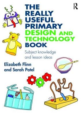 Really Useful Primary Design and Technology Book: Subject knowledge and lesson ideas
