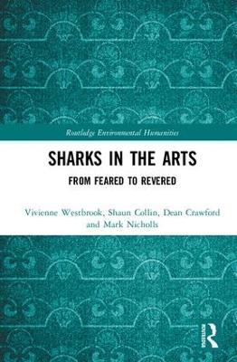 Sharks in the Arts: From Feared to Revered