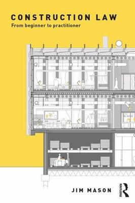 Construction Law: From Beginner to Practitioner