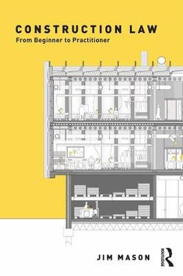 Construction Law: From Beginner to Practitioner
