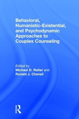 Behavioral, Humanistic-Existential, and Psychodynamic Approaches to Couples  Counseling