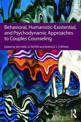 Behavioral, Humanistic-Existential, and Psychodynamic Approaches to Couples  Counseling