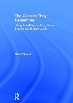 Classes They Remember: Using Role-Plays to Bring Social Studies and English to Life
