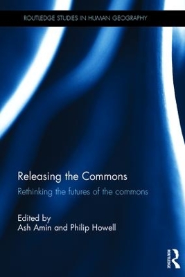 Releasing the Commons: Rethinking the futures of the commons