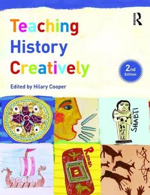 Teaching History Creatively 2nd edition