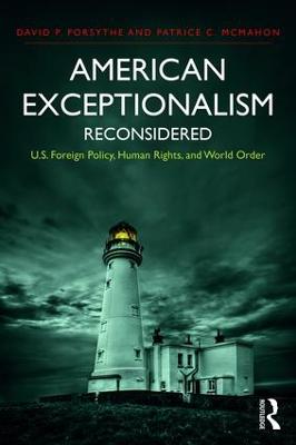 American Exceptionalism Reconsidered: U.S. Foreign Policy, Human Rights, and World Order