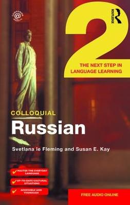 Colloquial Russian 2: The Next Step in Language Learning