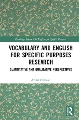 Vocabulary and English for Specific Purposes Research: Quantitative and Qualitative Perspectives