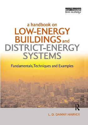 Handbook on Low-Energy Buildings and District-Energy Systems: Fundamentals, Techniques and Examples