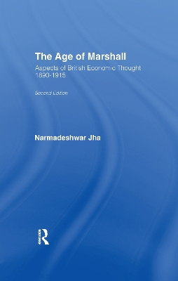 Age of Marshall: Aspects of British Economic Thought