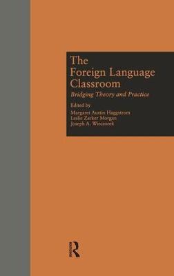 Foreign Language Classroom: Bridging Theory and Practice