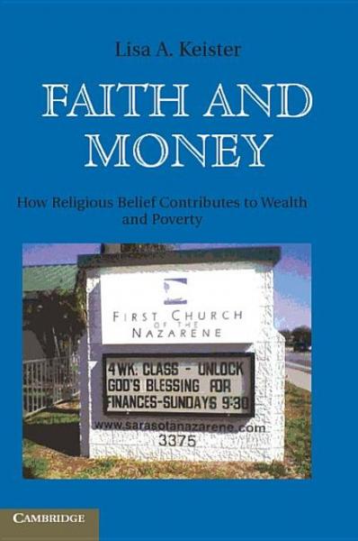 Faith and Money: How Religion Contributes to Wealth and Poverty