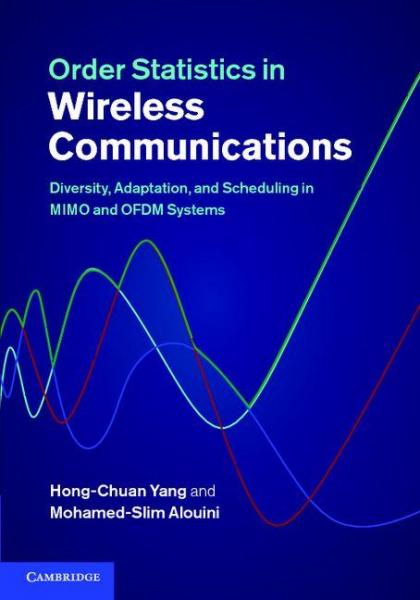 Order Statistics in Wireless Communications: Diversity, Adaptation, and Scheduling in MIMO and OFDM Systems