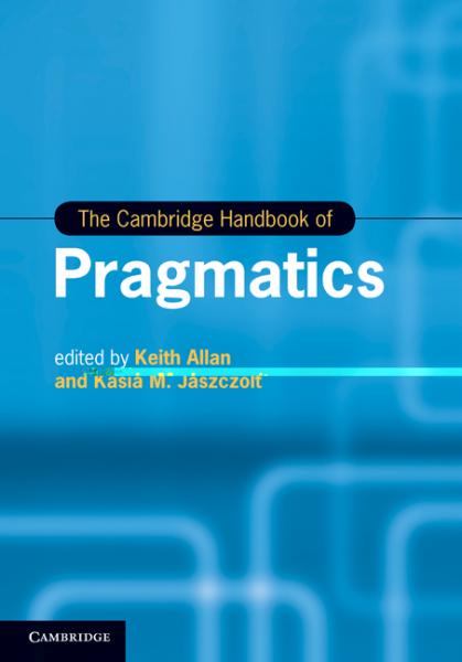 Cambridge Handbook of Pragmatics