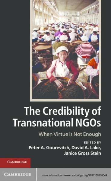 Credibility of Transnational NGOs: When Virtue is Not Enough
