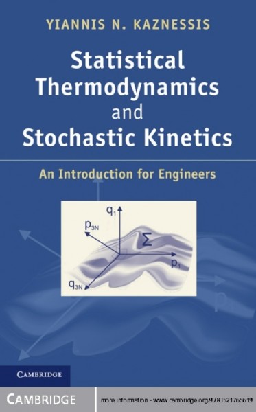 Statistical Thermodynamics and Stochastic Kinetics: An Introduction for Engineers