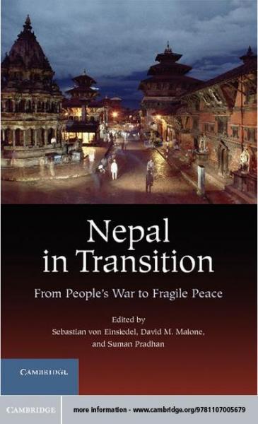 Nepal in Transition: From People's War to Fragile Peace
