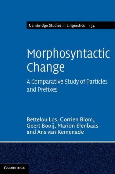 Morphosyntactic Change: A Comparative Study of Particles and Prefixes