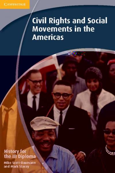 History for the IB Diploma: Civil Rights and Social Movements in the Americas