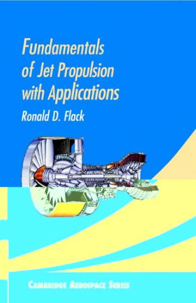 Fundamentals of Jet Propulsion with Applications