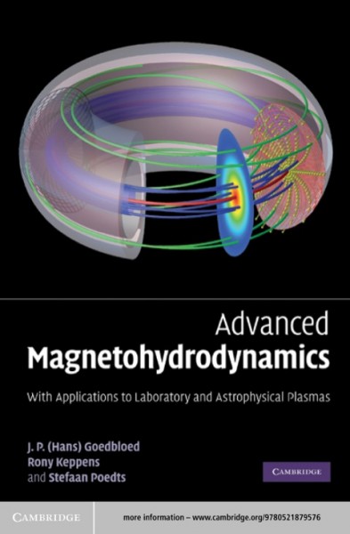 Advanced Magnetohydrodynamics: With Applications to Laboratory and Astrophysical Plasmas