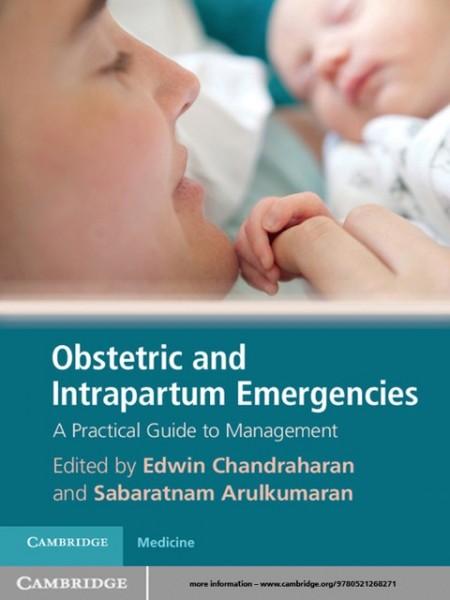 Obstetric and Intrapartum Emergencies: A Practical Guide to Management