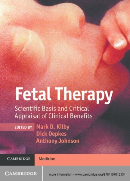 Fetal Therapy: Scientific Basis and Critical Appraisal of Clinical Benefits