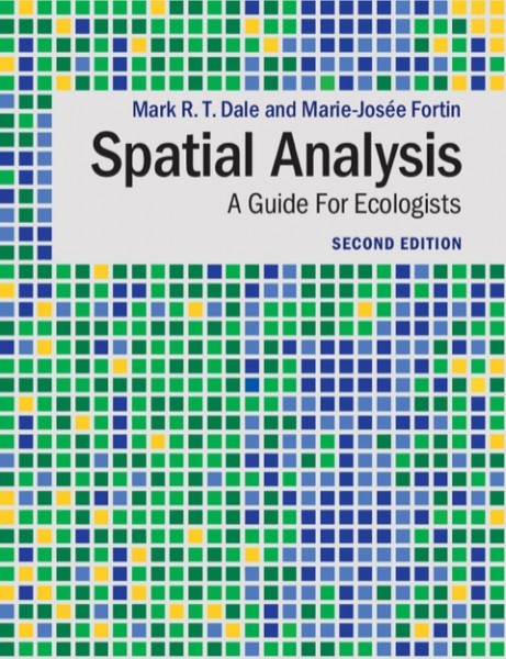 Spatial Analysis: A Guide For Ecologists