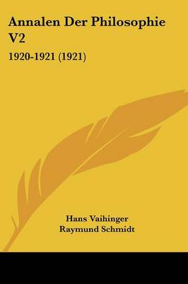 Annalen Der Philosophie V2: 1920-1921 (1921)