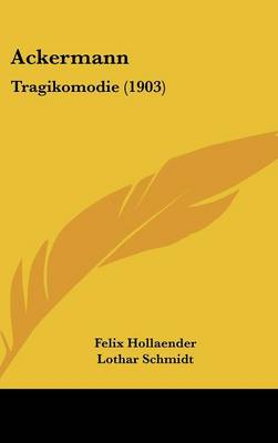 Ackermann: Tragikomodie (1903)