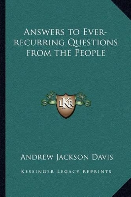 Answers to Ever-recurring Questions from the People