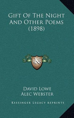 Gift Of The Night And Other Poems (1898)