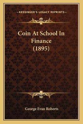 Coin At School In Finance (1895)
