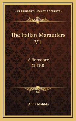 Italian Marauders V1: A Romance (1810)