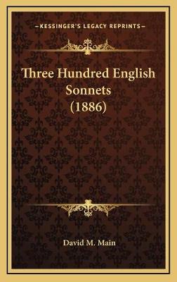 Three Hundred English Sonnets (1886)